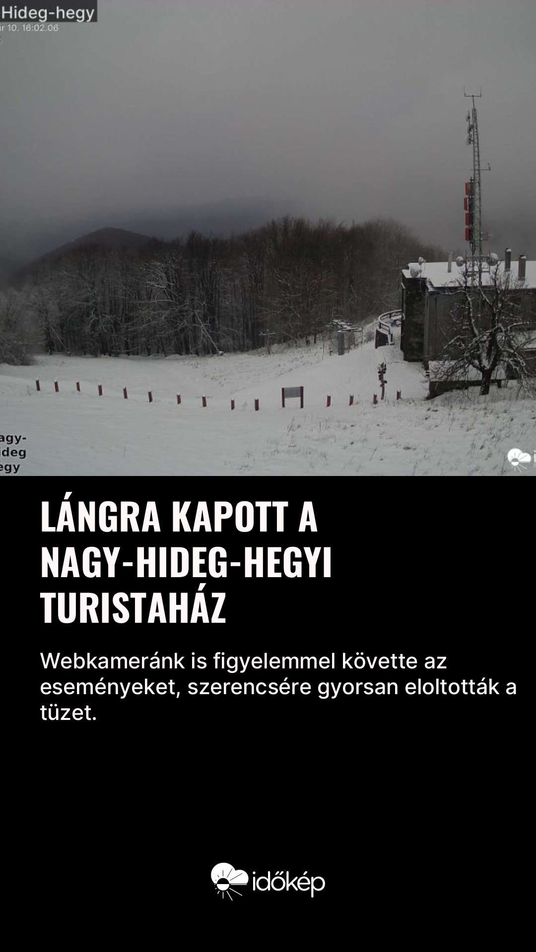 Lángra kapott a Nagy-Hideg-hegyi turistaház