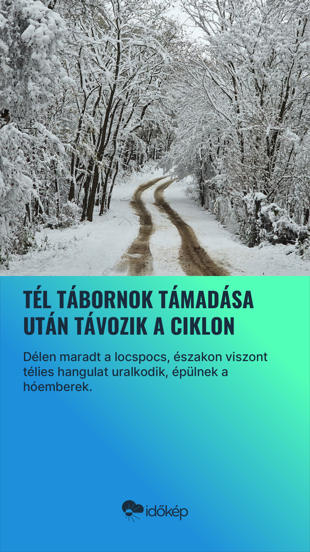 Tél tábornok támadása után távozik a ciklon