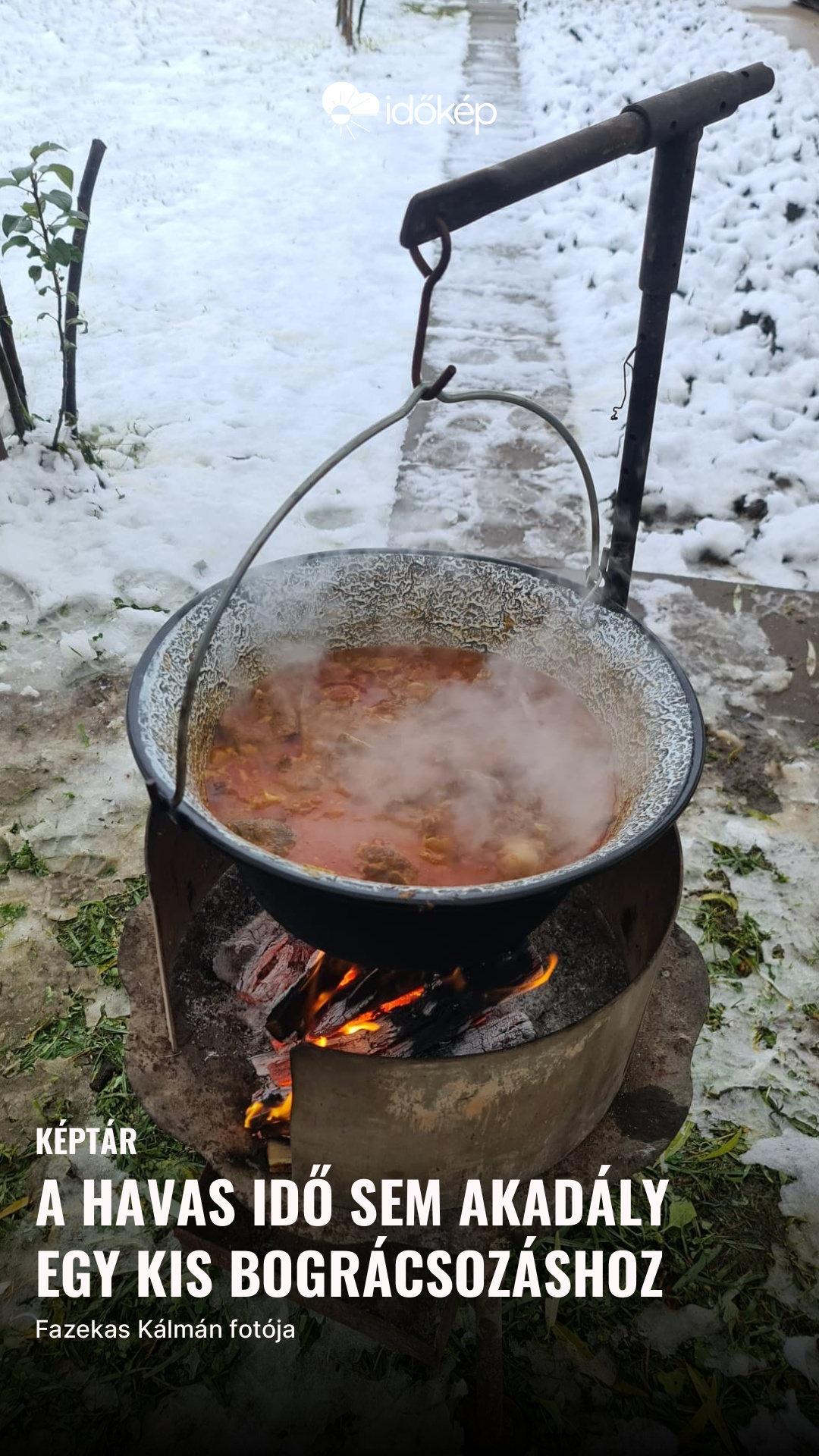 A havas idő sem akadály egy kis bográcsozáshoz