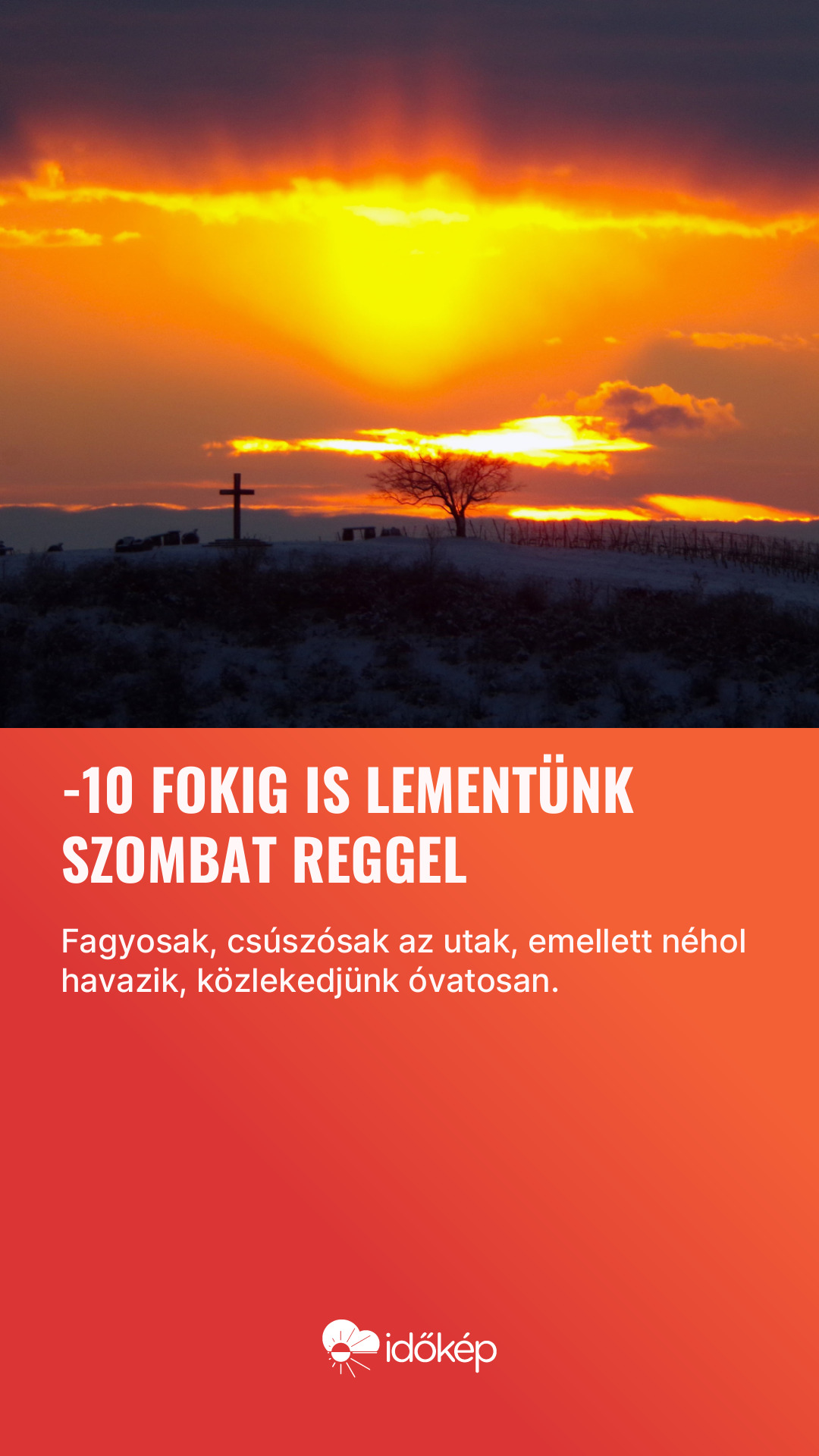 -10 fokig is lementünk szombat reggel