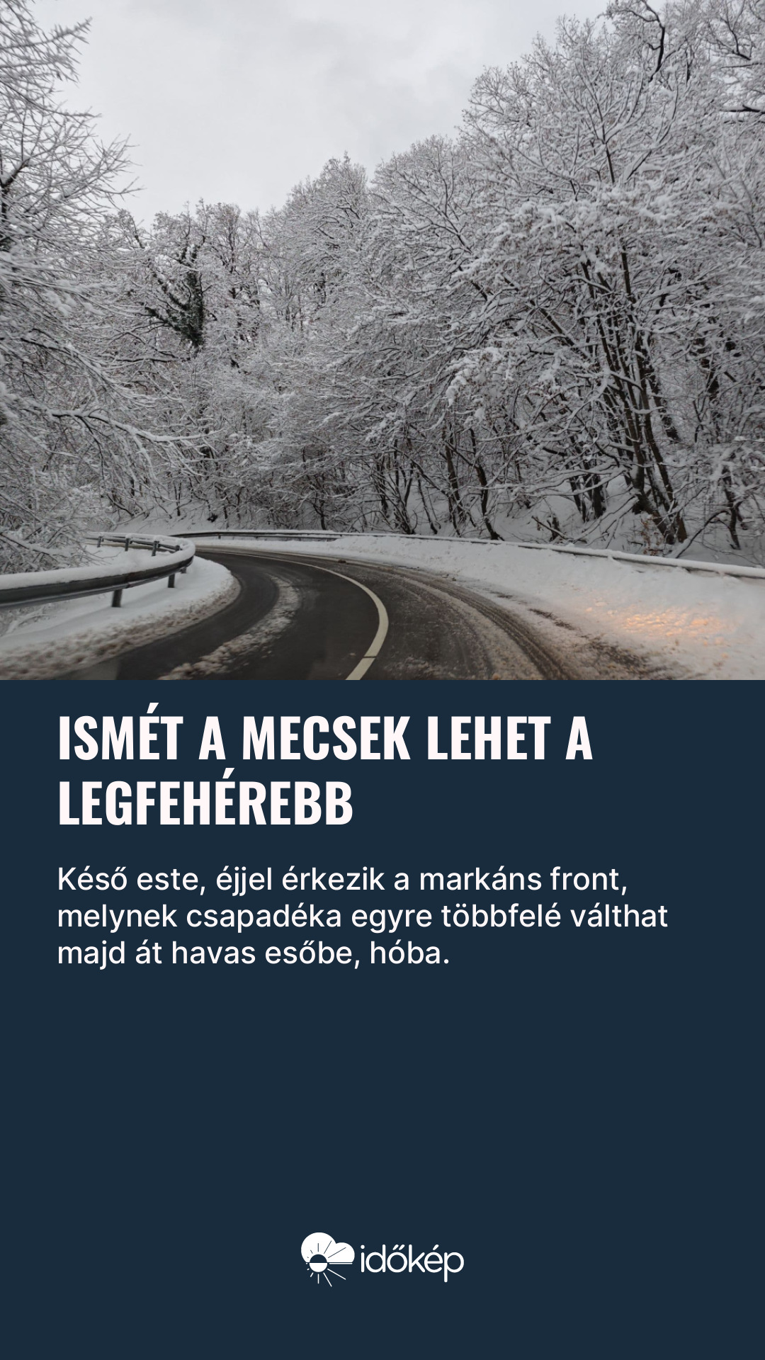 Ismét a Mecsek lehet a legfehérebb