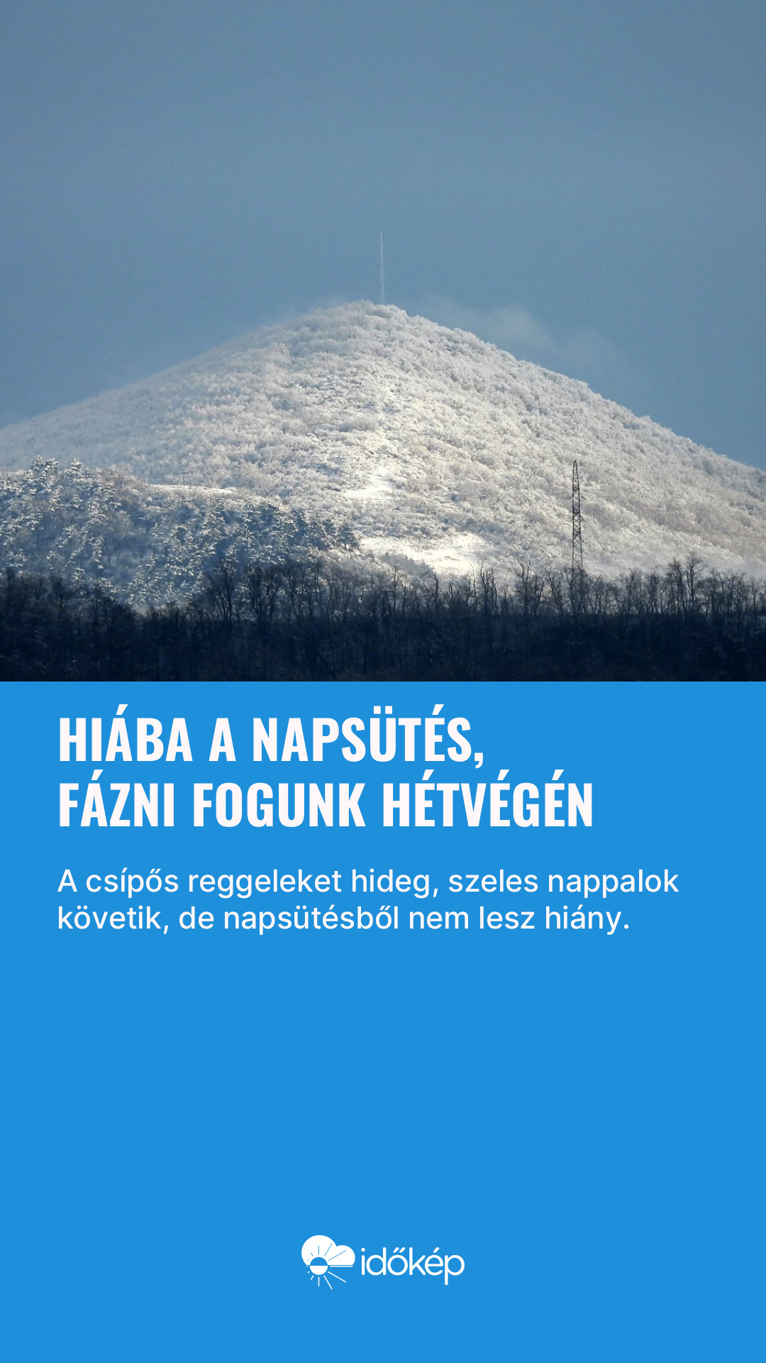 Hiába a napsütés, fázni fogunk hétvégén