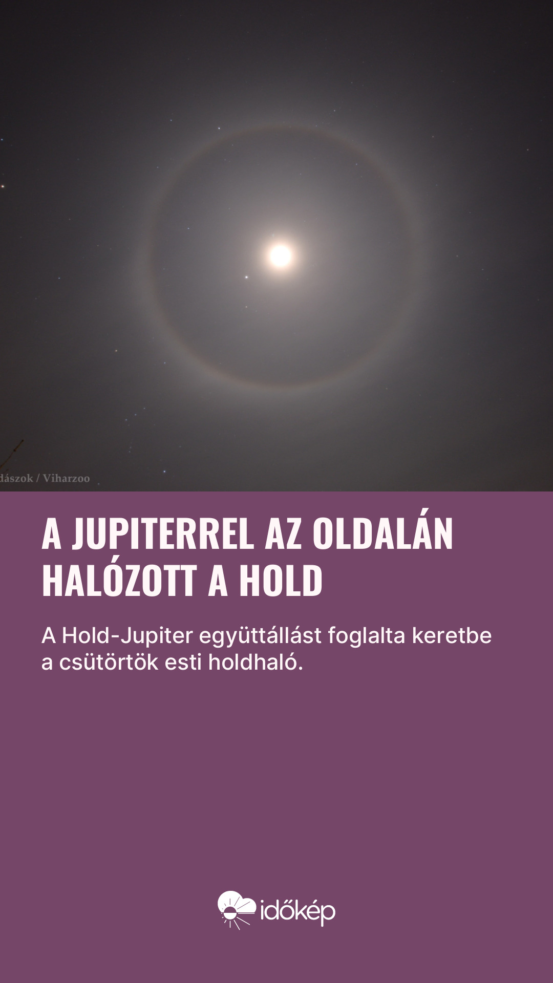 A Jupiterrel az oldalán halózott a Hold