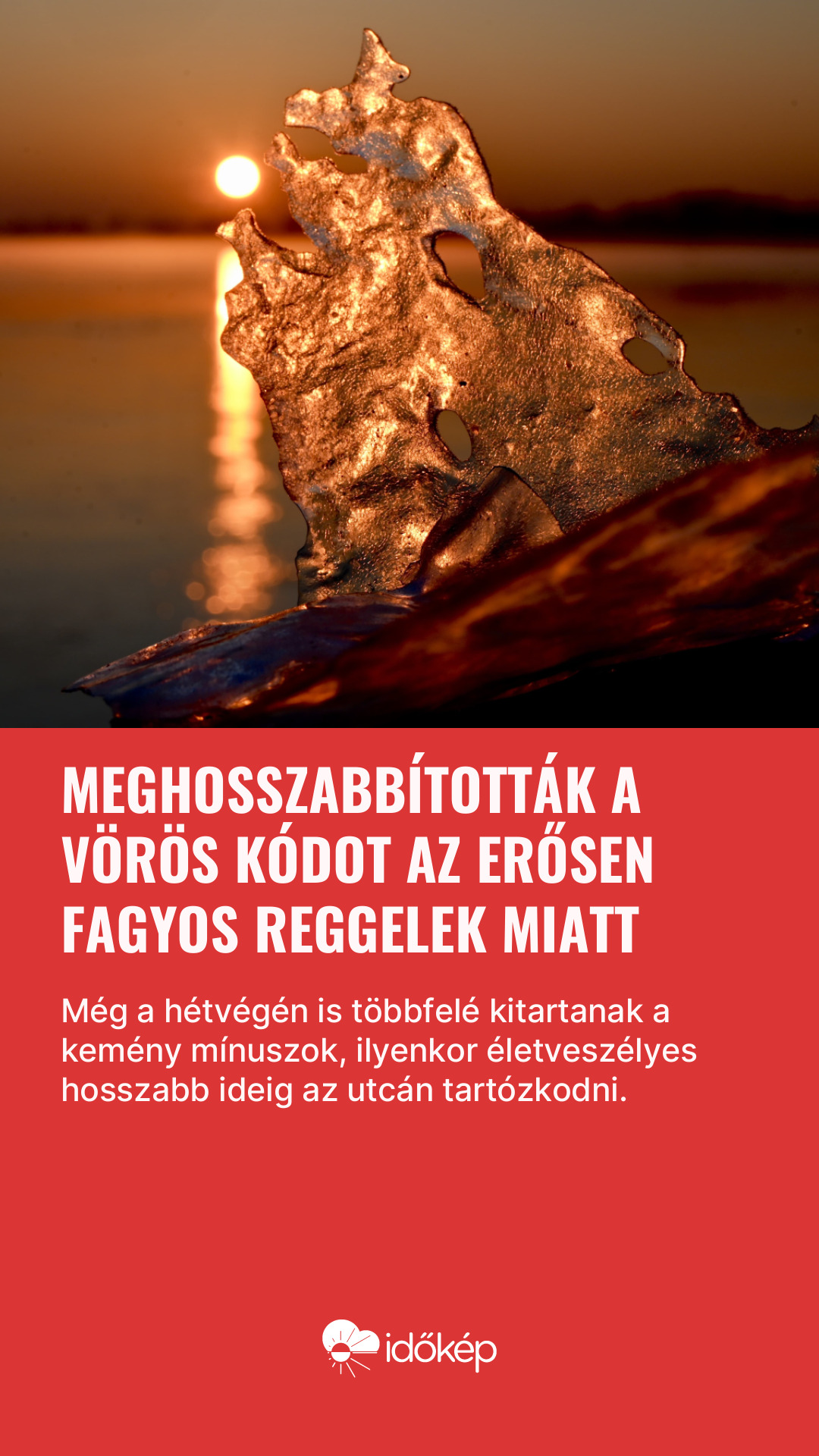 Meghosszabbították a vörös kódot az erősen fagyos reggelek miatt