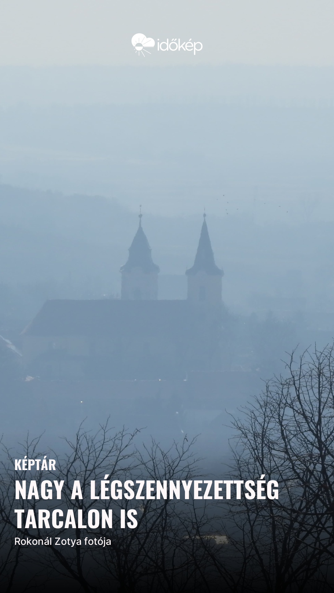 Nagy a légszennyezettség Tarcalon is