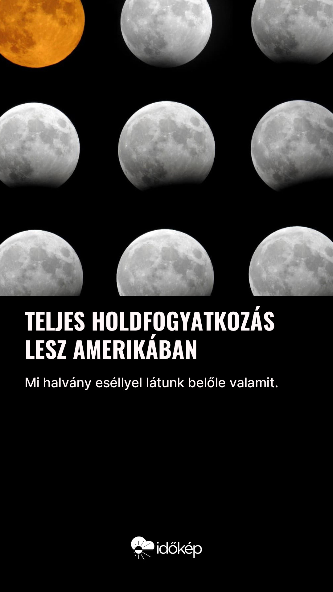 Teljes holdfogyatkozás lesz Amerikában