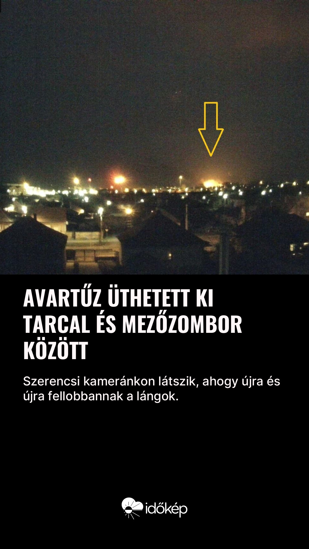 Avartűz üthetett ki Tarcal és Mezőzombor között