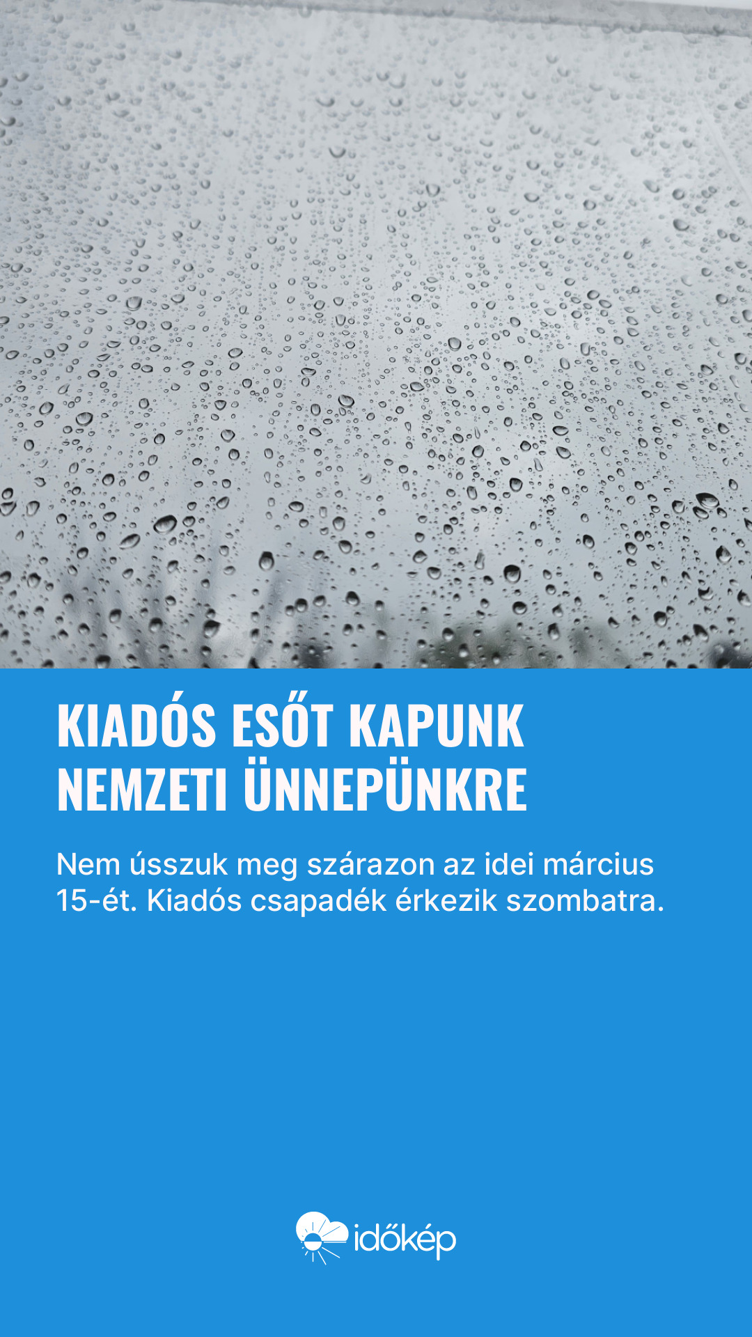 Kiadós esőt kapunk nemzeti ünnepünkre